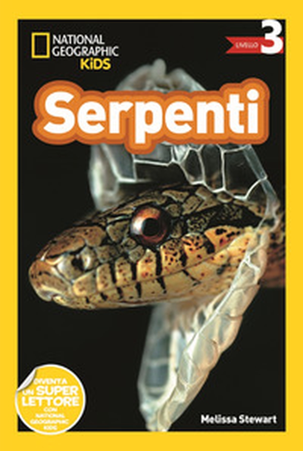 Serpenti. Livello 3. Diventa un super lettore - Librerie.coop Serpenti. Livello 3. Diventa un super lettore - Librerie.coop