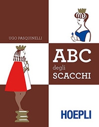 ABC del gioco degli scacchi - Librerie.coop ABC del gioco degli scacchi - Librerie.coop