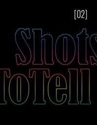 ShotsToTell - Librerie.coop
