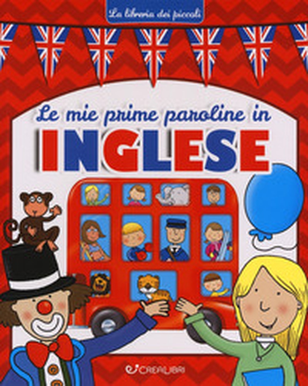 Le mie prime paroline in inglese - Librerie.coop Le mie prime paroline in inglese - Librerie.coop