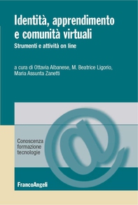Identità, apprendimento e comunità virtuali. Strumenti e attività on line - Librerie.coop Identità, apprendimento e comunità virtuali. Strumenti e attività on line - Librerie.coop