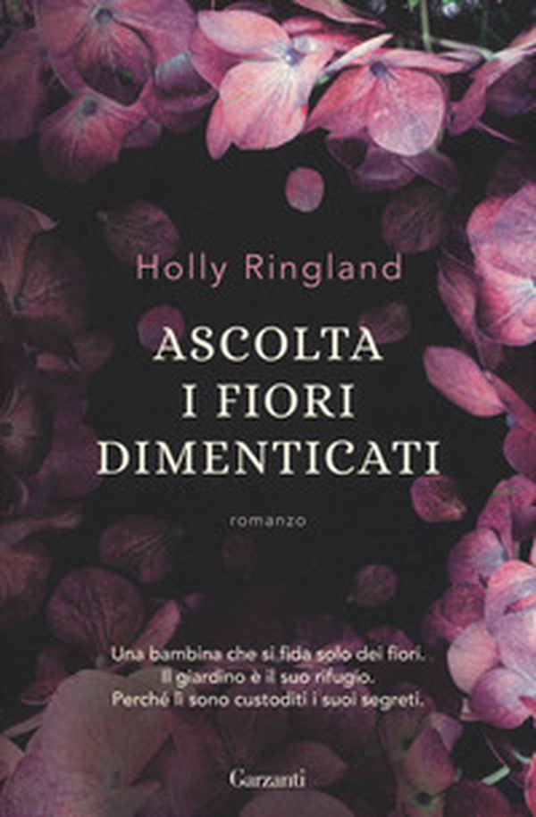 Ascolta i fiori dimenticati - Librerie.coop Ascolta i fiori dimenticati - Librerie.coop