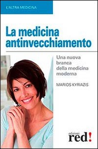La medicina antinvecchiamento - Librerie.coop