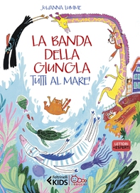 La banda della giungla. Tutti al mare! - Librerie.coop