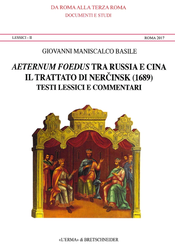 Aeternum Foedus Tra Russia e Cina. Lessici II. Roma 2017 - Librerie.coop