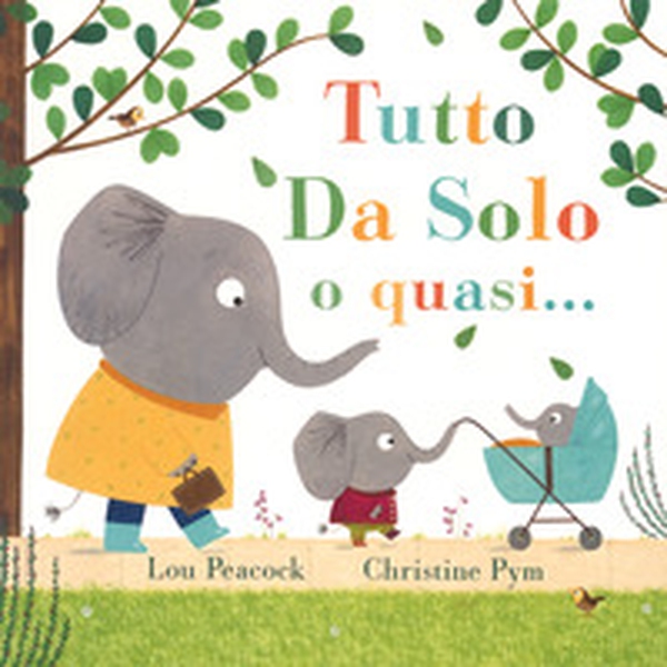 Tutto da solo o quasi... - Librerie.coop Tutto da solo o quasi... - Librerie.coop