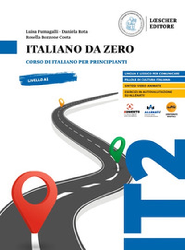 Italiano da zero. Corso di italiano per principianti - Librerie.coop Italiano da zero. Corso di italiano per principianti - Librerie.coop