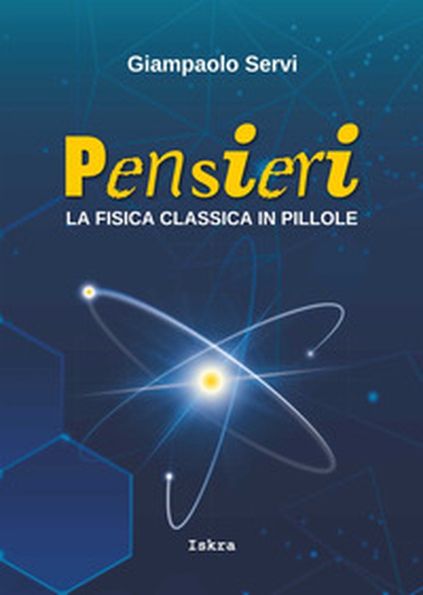 Pensieri. La fisica classica in pillole - Librerie.coop Pensieri. La fisica classica in pillole - Librerie.coop