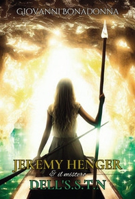 Jeremy Henger & il mistero dell'S.S.T.N. - Librerie.coop
