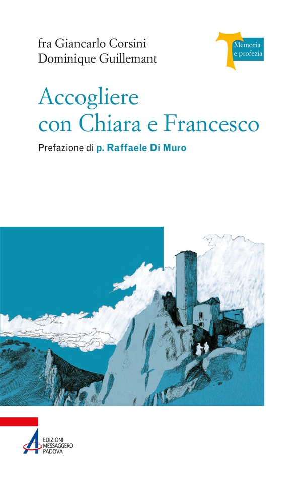 Accogliere con Chiara e Francesco - Librerie.coop Accogliere con Chiara e Francesco - Librerie.coop