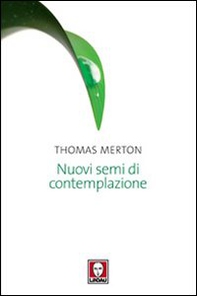 Nuovi semi di contemplazione - Librerie.coop