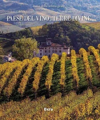 Paese del vino, terre divine - Librerie.coop