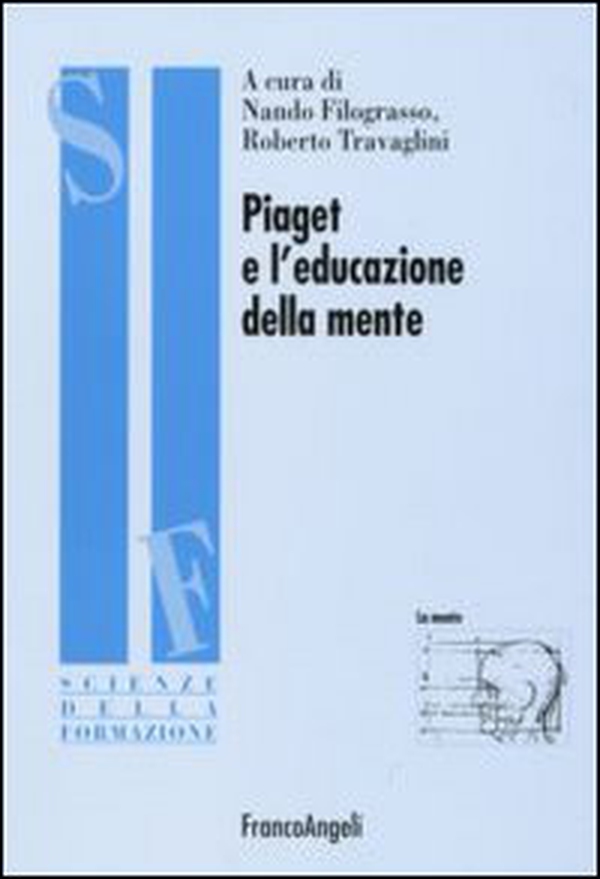 Piaget e l'educazione della mente - Librerie.coop Piaget e l'educazione della mente - Librerie.coop