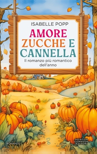 Amore, zucche e cannella - Librerie.coop