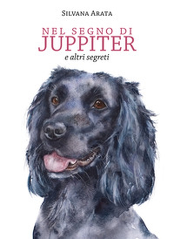 Nel segno di Juppiter e altri segreti - Librerie.coop Nel segno di Juppiter e altri segreti - Librerie.coop