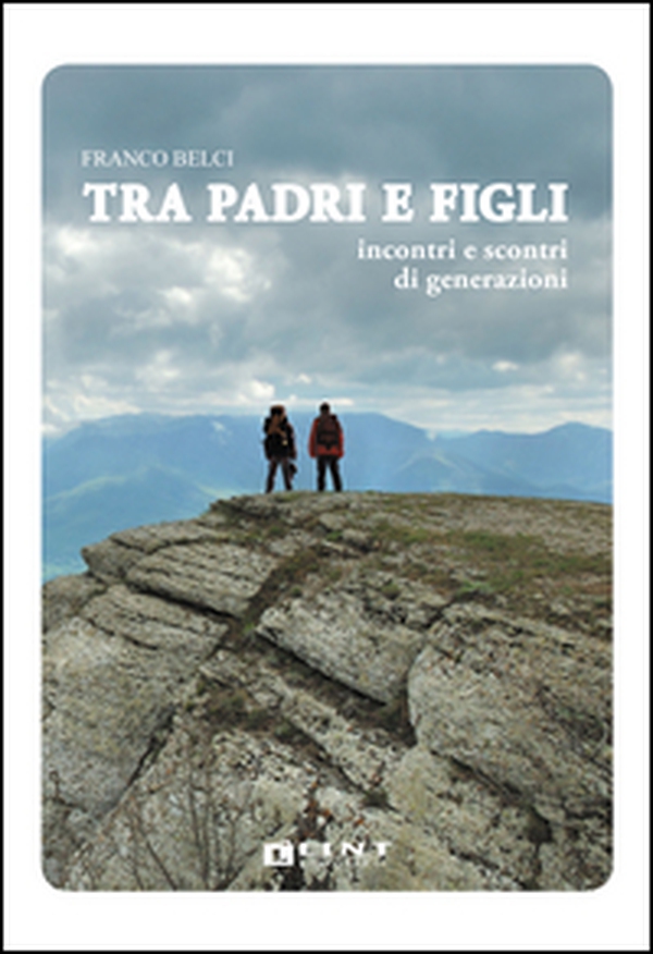 Tra padri e figli. Incontri e scontri di generazioni - Librerie.coop Tra padri e figli. Incontri e scontri di generazioni - Librerie.coop