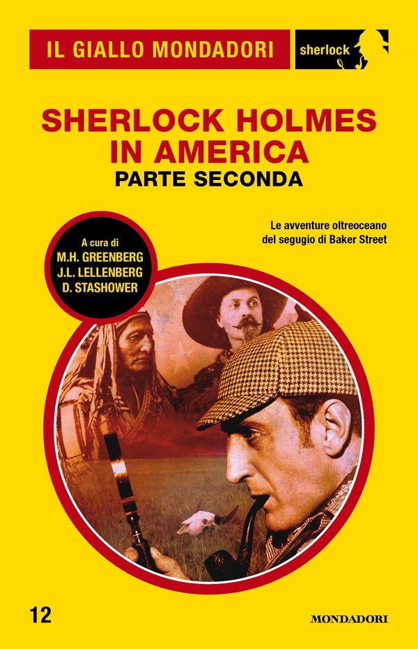 Sherlock Holmes in America - parte seconda (Il Giallo Mondadori Sherlock) - Librerie.coop Sherlock Holmes in America - parte seconda (Il Giallo Mondadori Sherlock) - Librerie.coop