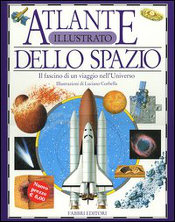 Atlante illustrato dello spazio - Librerie.coop Atlante illustrato dello spazio - Librerie.coop