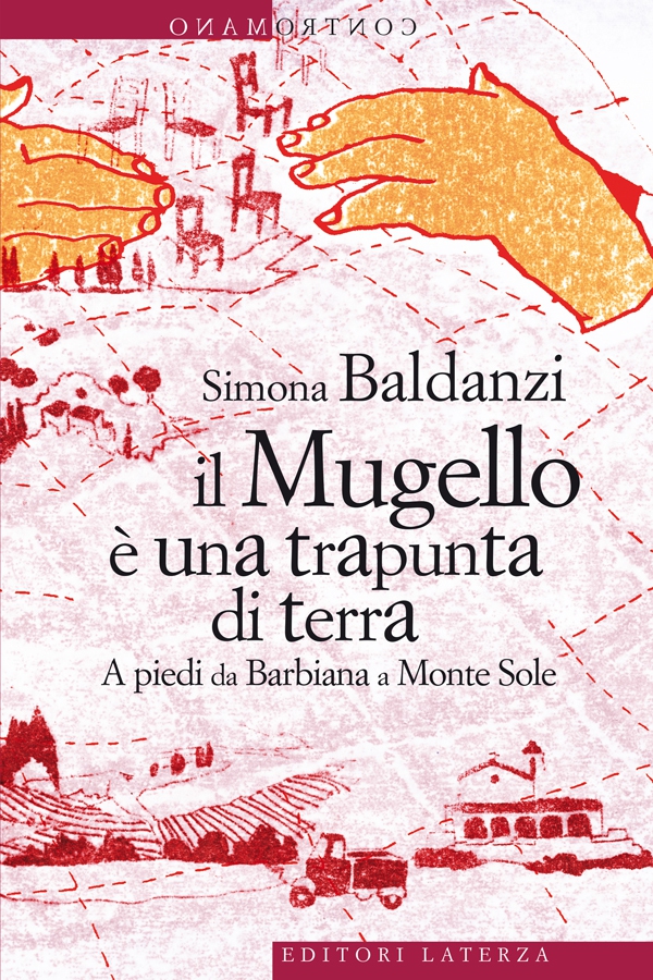 Il Mugello è una trapunta di terra - Librerie.coop Il Mugello è una trapunta di terra - Librerie.coop
