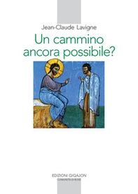 Un cammino ancora possibile? La vita religiosa nel nostro tempo - Librerie.coop