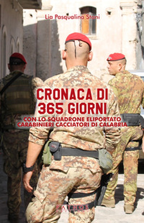 Cronaca di 365 giorni con lo squadrone eliportato carabinieri cacciatori di Calabria - Librerie.coop Cronaca di 365 giorni con lo squadrone eliportato carabinieri cacciatori di Calabria - Librerie.coop