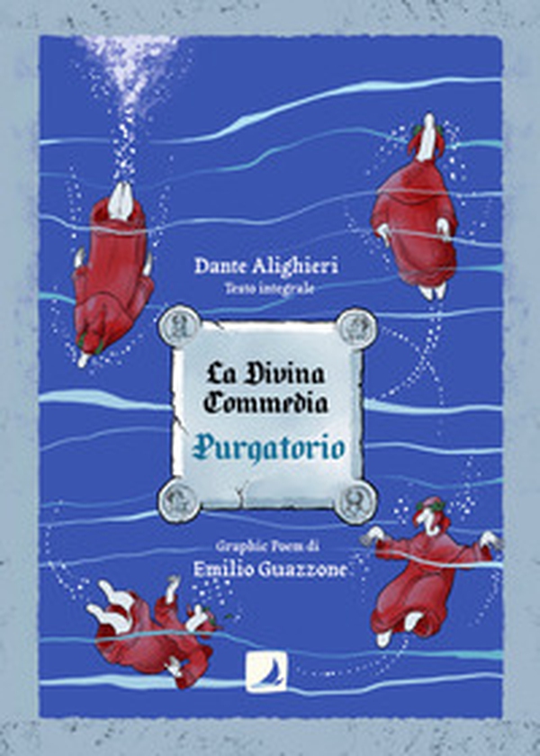 La Divina Commedia. Purgatorio. Il graphic poem - Librerie.coop