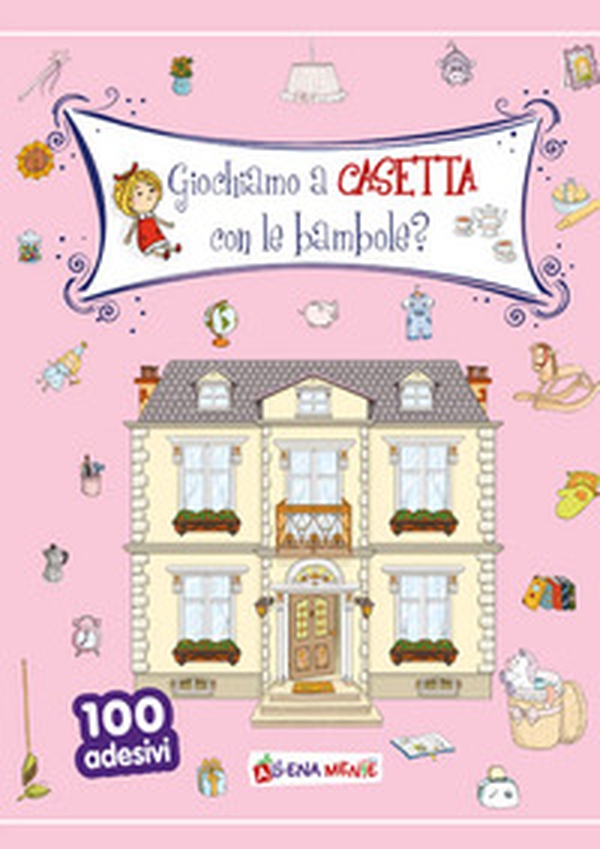 Giochiamo a casetta con le bambole? - Librerie.coop Giochiamo a casetta con le bambole? - Librerie.coop