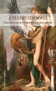 A teatro con sofia. L'incontro con sé e l'altro nella pratica teatrale - Librerie.coop