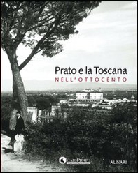 Prato e la Toscana nell'Ottocento - Librerie.coop