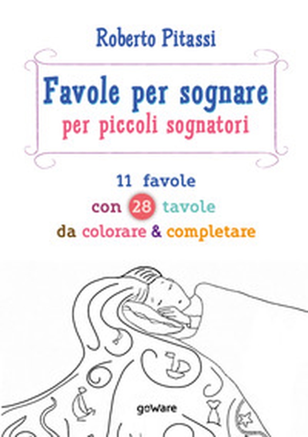 Favole per sognare per piccoli sognatori - Librerie.coop Favole per sognare per piccoli sognatori - Librerie.coop