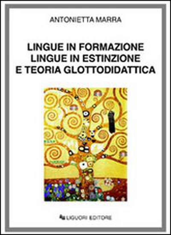 Lingue in formazione lingue in estinzione e teoria glottodidattica - Librerie.coop Lingue in formazione lingue in estinzione e teoria glottodidattica - Librerie.coop