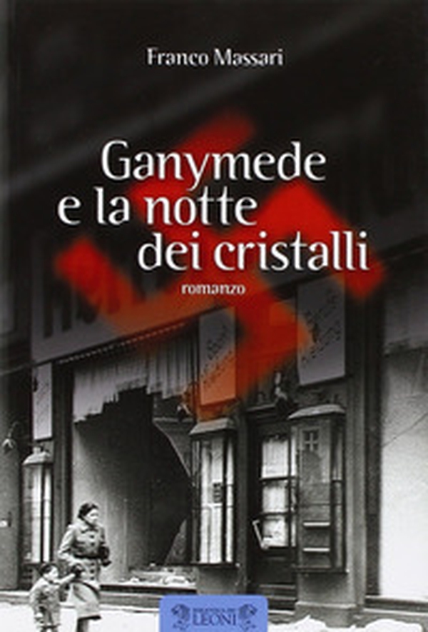 Ganymede e la notte dei cristalli - Librerie.coop Ganymede e la notte dei cristalli - Librerie.coop