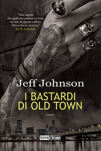I bastardi di Old Town. Darby Holland - Vol. 2 - Librerie.coop