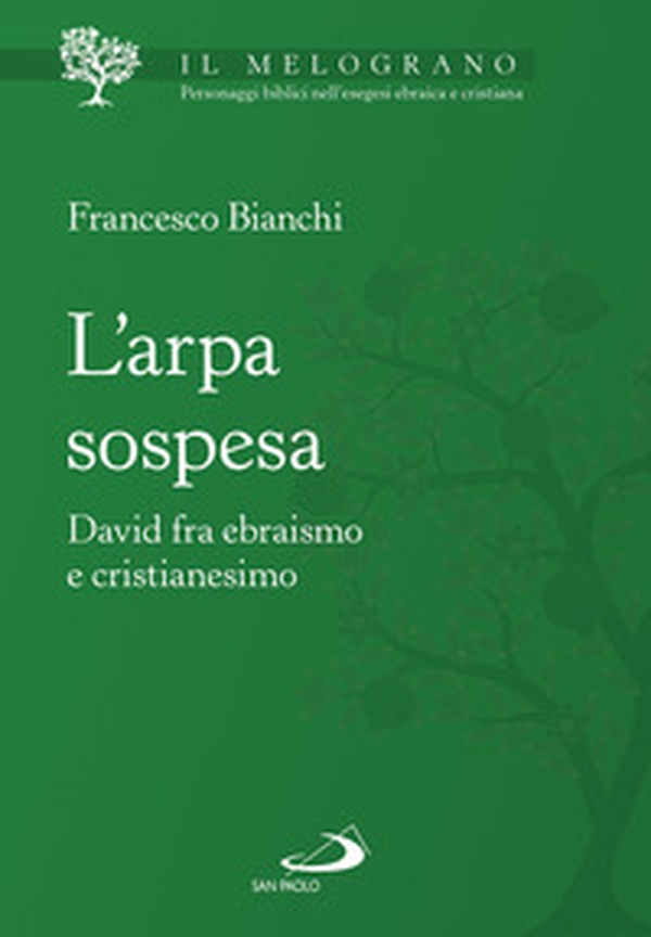 L'arpa sospesa. David tra ebraismo e cristianesimo - Librerie.coop L'arpa sospesa. David tra ebraismo e cristianesimo - Librerie.coop