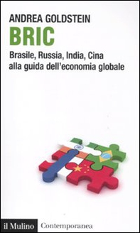Bric. Brasile, Russia, India, Cina alla guida dell'economia globale - Librerie.coop