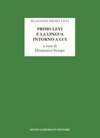 Primo Levi e la lingua intorno a lui - Librerie.coop Primo Levi e la lingua intorno a lui - Librerie.coop
