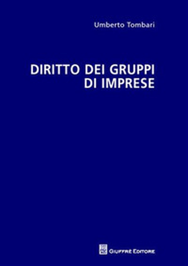 Diritto dei gruppi di imprese - Librerie.coop Diritto dei gruppi di imprese - Librerie.coop