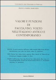 Valori e funzioni di faccia, viso, volto nell'italiano antico e contemporaneo - Librerie.coop