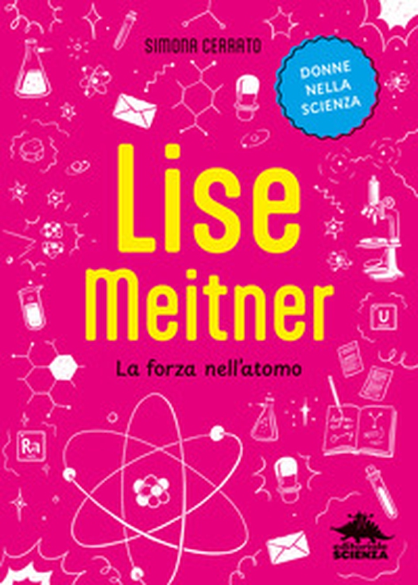 Lise Meitner. La forza nell'atomo - Librerie.coop Lise Meitner. La forza nell'atomo - Librerie.coop