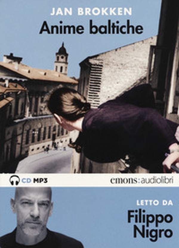 Anime baltiche letto da Filippo Nigro. Audiolibro. CD Audio formato MP3 - Librerie.coop Anime baltiche letto da Filippo Nigro. Audiolibro. CD Audio formato MP3 - Librerie.coop