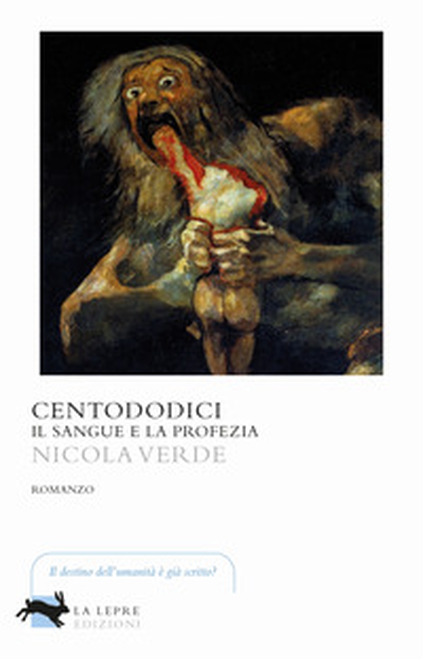 Centododici. Il sangue e la profezia - Librerie.coop Centododici. Il sangue e la profezia - Librerie.coop