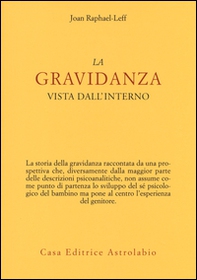 La gravidanza vista dall'interno - Librerie.coop La gravidanza vista dall'interno - Librerie.coop