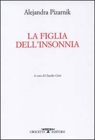 La figlia dell'insonnia. Testo originale a fronte - Librerie.coop