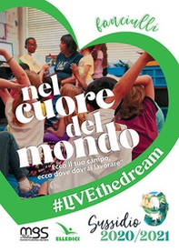 Nel cuore del mondo. Fanciulli - Librerie.coop