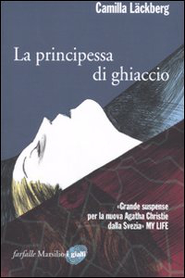 La principessa di ghiaccio. I delitti di Fjällbacka - Librerie.coop La principessa di ghiaccio. I delitti di Fjällbacka - Librerie.coop