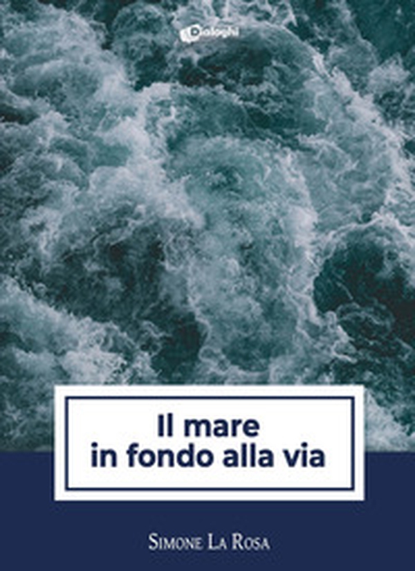 Il mare in fondo alla via - Librerie.coop Il mare in fondo alla via - Librerie.coop