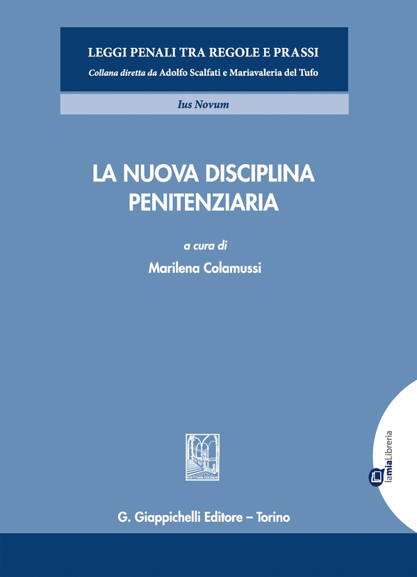 La nuova disciplina penitenziaria - Librerie.coop La nuova disciplina penitenziaria - Librerie.coop