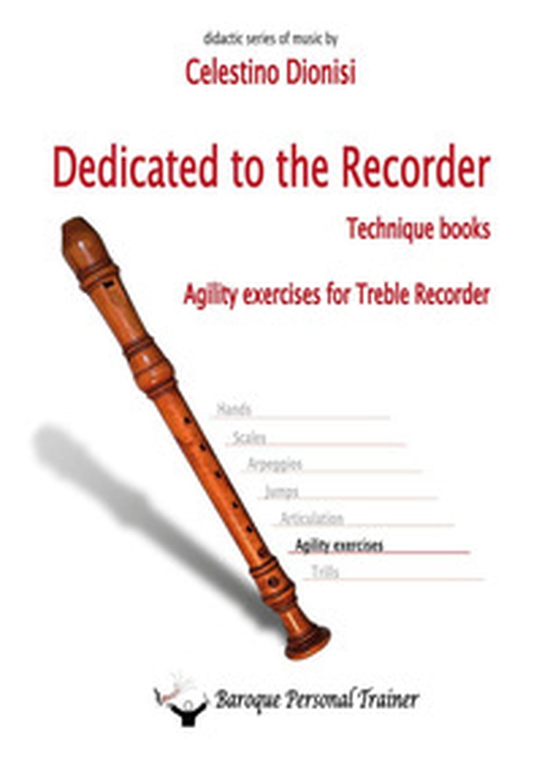 Dedicated to the recorder. Tecnique books. Agility exercises for treble recorder - Librerie.coop Dedicated to the recorder. Tecnique books. Agility exercises for treble recorder - Librerie.coop