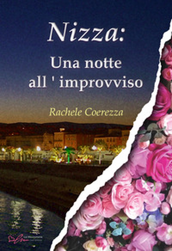 Nizza: una notte all'improvviso - Librerie.coop Nizza: una notte all'improvviso - Librerie.coop