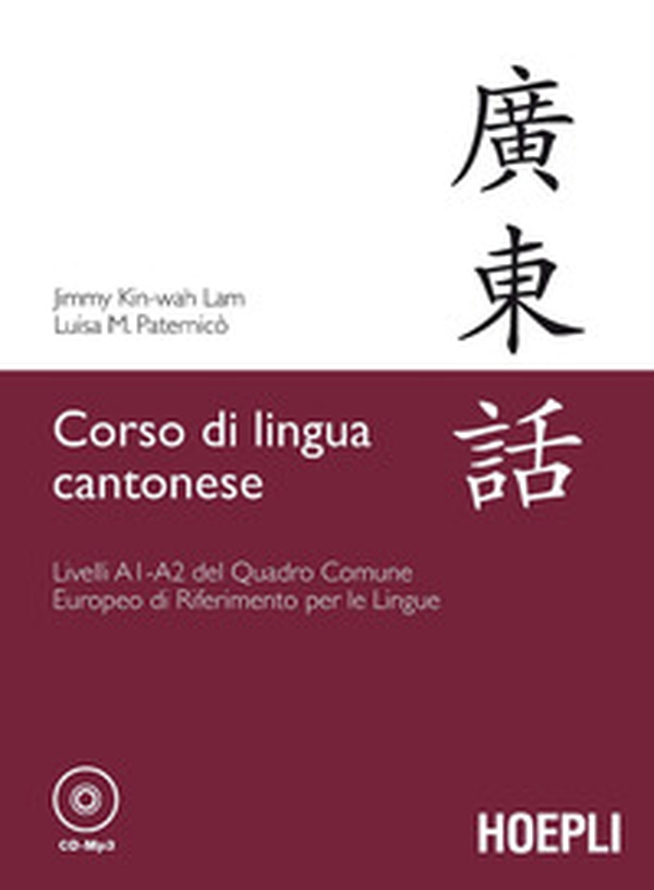 Corso di lingua cantonese. Livelli A1-A2 - Librerie.coop